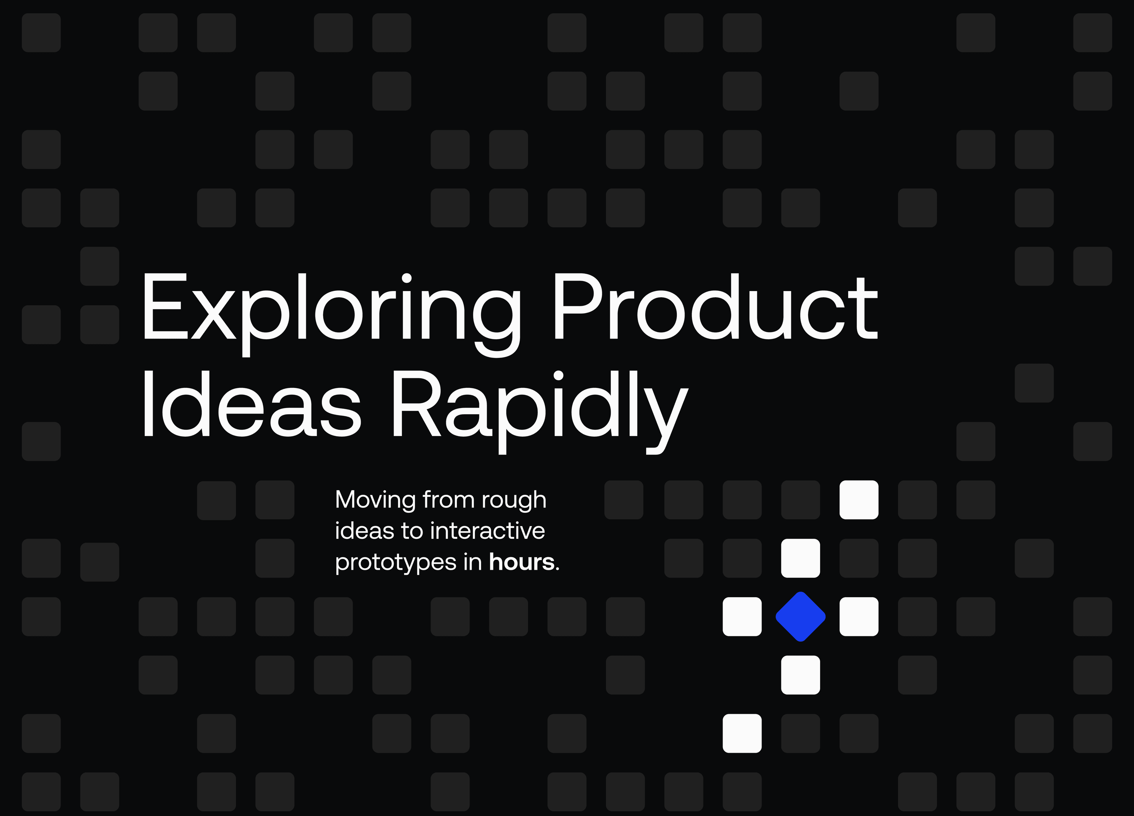 Exploring Product Ideas Rapidly creative